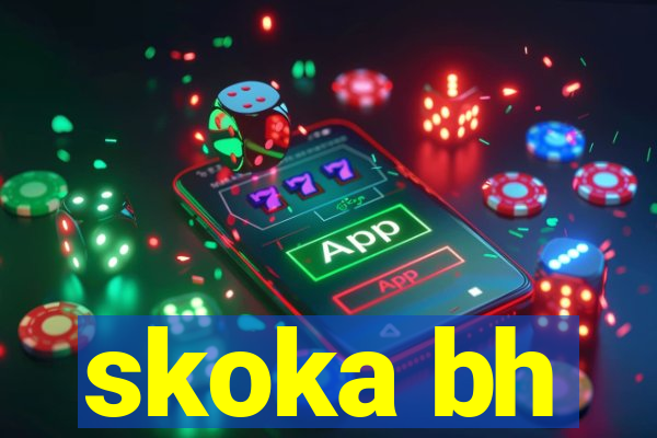 skoka bh